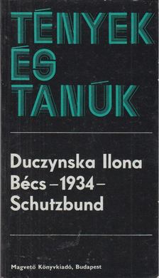 Duczynska Ilona - Bécs - 1934 - Schutzbund [antikvár]