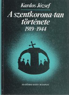 A szentkorona-tan története (1919-1944) [antikvár]