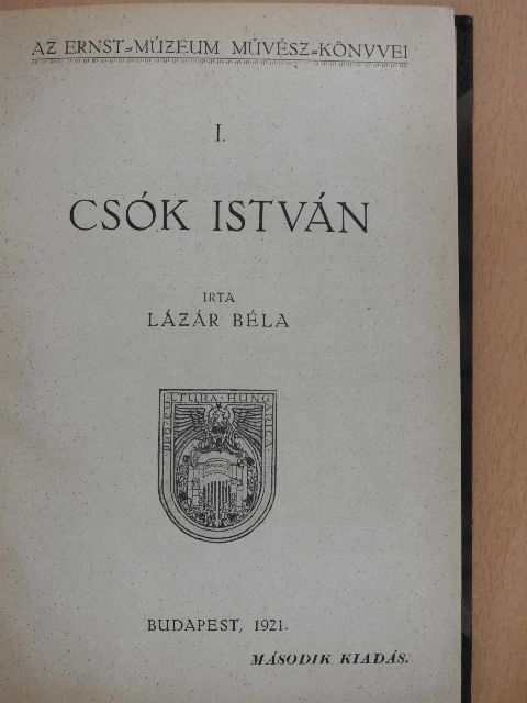 Lázár Béla - Csók István/Iványi-Grünwald Béla/Perlmutter Izsák/Gyárfás Jenő/Rudnay Gyula/Rippl-Rónai József/Vaszary János [antikvár]