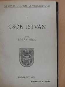 Lázár Béla - Csók István/Iványi-Grünwald Béla/Perlmutter Izsák/Gyárfás Jenő/Rudnay Gyula/Rippl-Rónai József/Vaszary János [antikvár]