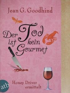 Jean G. Goodhind - Der Tod ist kein Gourmet [antikvár]