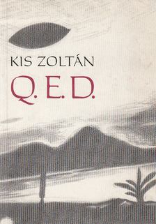 Kis Zoltán - Q.E.D. [antikvár]