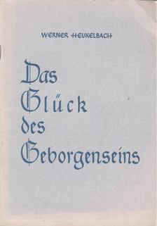Das Glück das Geborgenseins [antikvár]