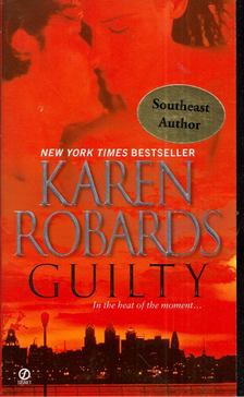 KAREN ROBARDS - Guilty [antikvár]