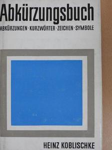 Heinz Koblischke - Abkürzungsbuch [antikvár]