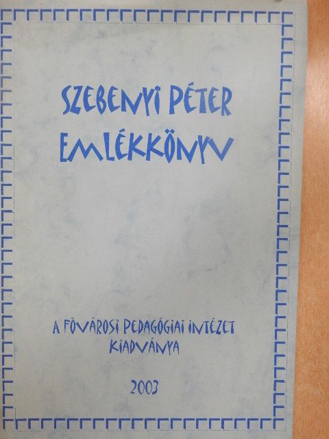 Ballér Endre - Szebenyi Péter emlékkönyv [antikvár]