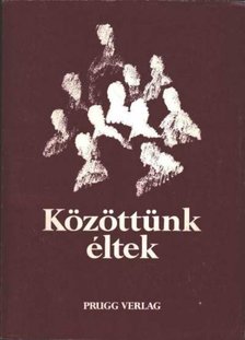 Közöttünk éltek [antikvár]