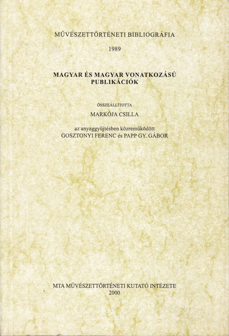 Markója Csilla - Magyar és magyar vonatkozású publikációk [antikvár]