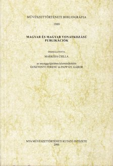 Markója Csilla - Magyar és magyar vonatkozású publikációk [antikvár]