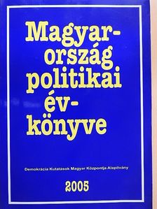 Ágh Attila - Magyarország politikai évkönyve 2005 [antikvár]