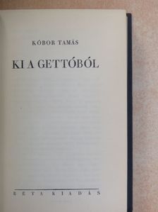 Kóbor Tamás - Ki a gettóból [antikvár]