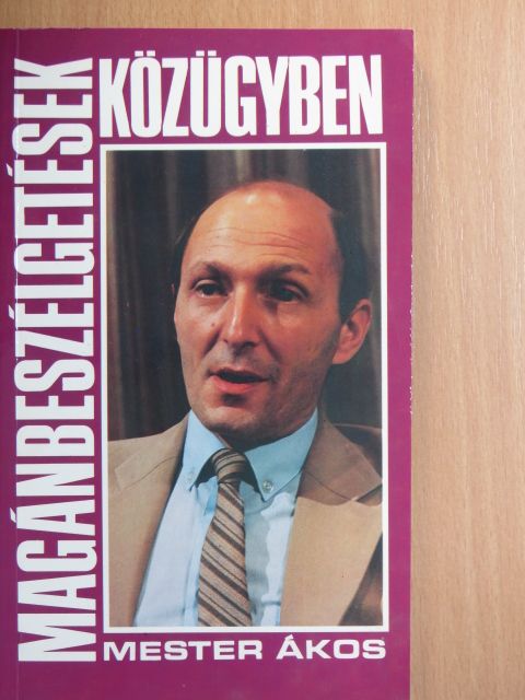 Mester Ákos - Magánbeszélgetések közügyben [antikvár]