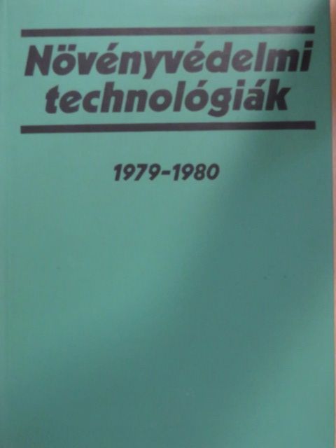 Dr. Kádár Aurél - Növényvédelmi technológiák 1979-1980. [antikvár]