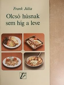 Frank Júlia - Olcsó húsnak sem híg a leve [antikvár]