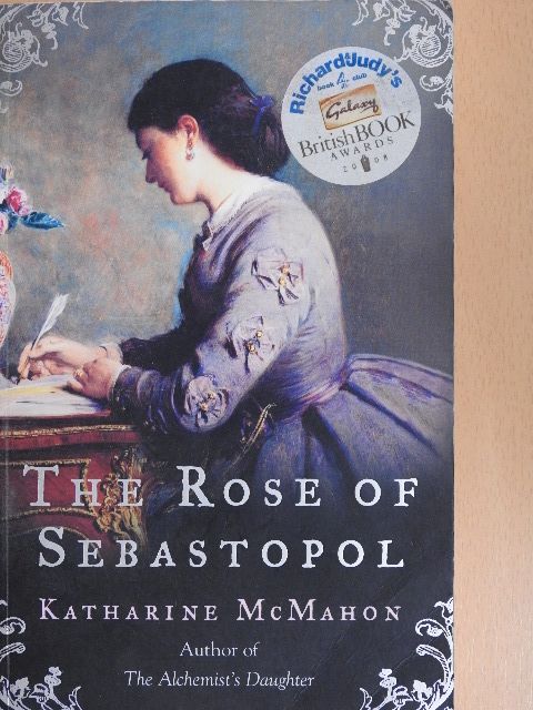 Katharine McMahon - The Rose of Sebastopol [antikvár]