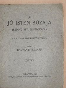 Radványi Kálmán - A jó Isten búzája [antikvár]