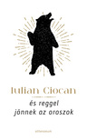 Iulian Ciocan - És reggel jönnek az oroszok [eKönyv: epub, mobi]