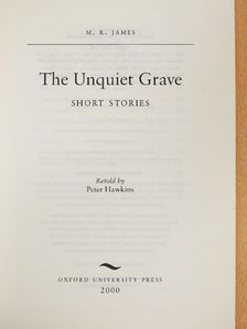 M. R. James - The unquiet grave [antikvár]