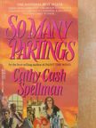 Cathy Cash Spellman - So Many Partings [antikvár]