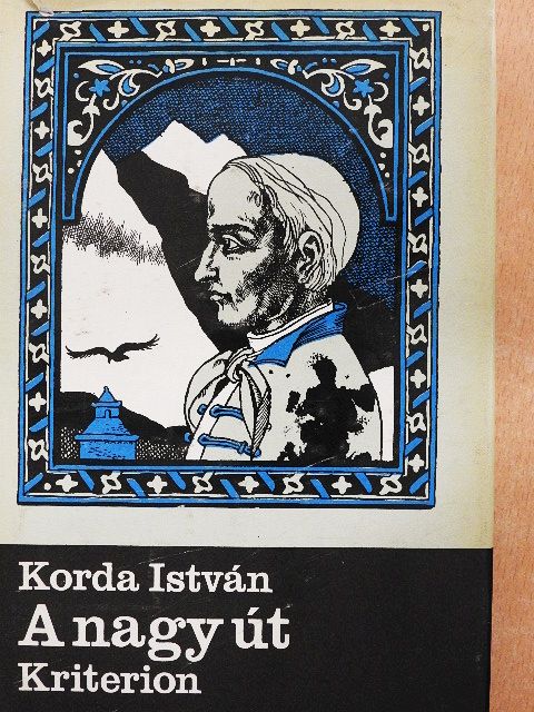 Korda István - A nagy út [antikvár]