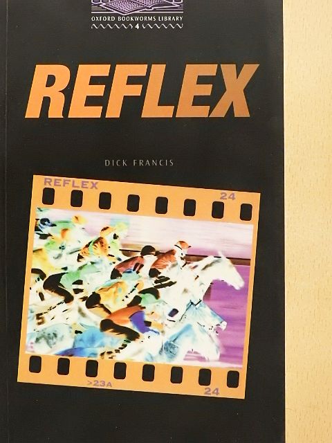 Dick Francis - Reflex [antikvár]