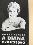 Joseph Komlos - A Diana gyilkosság [antikvár]