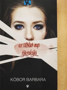 Kóbor Barbara - Az utolsó nap éjszakája [antikvár]
