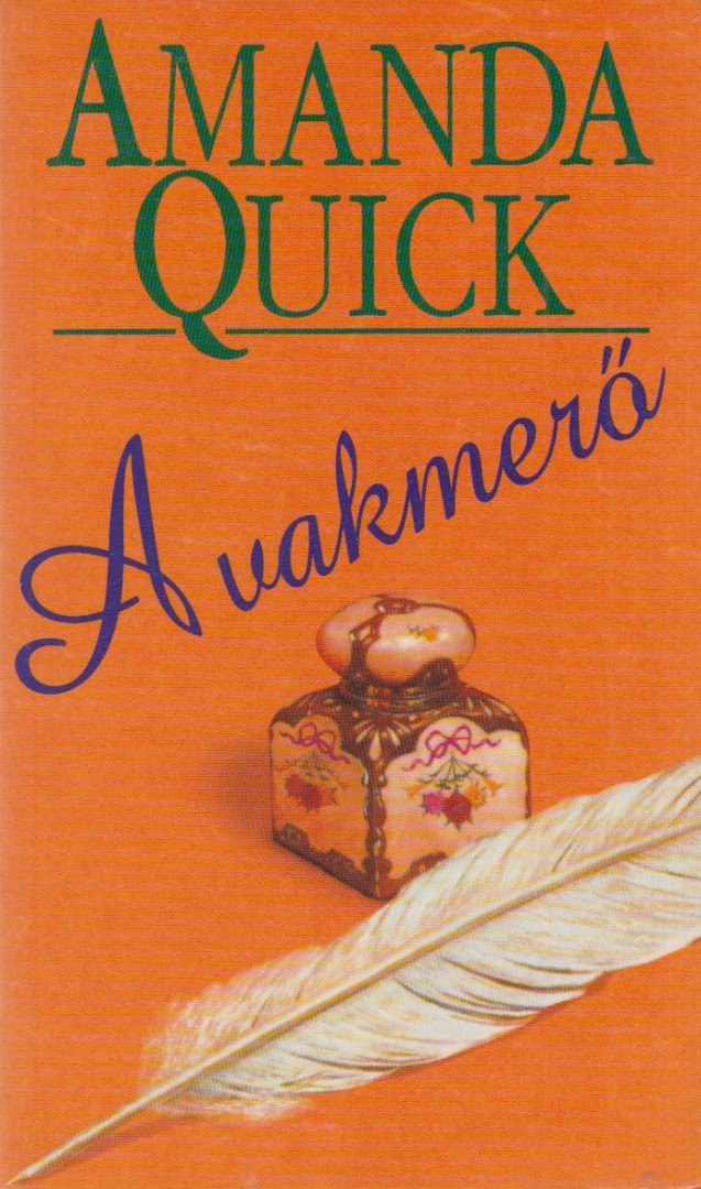 Amanda Quick - A vakmerő [antikvár]