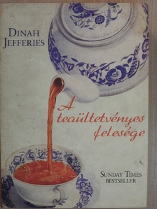 Dinah Jefferies - A teaültetvényes felesége [antikvár]