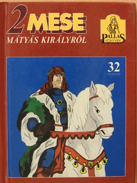Szép Ernő - 2 mese Mátyás királyról [antikvár]