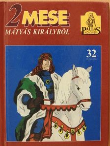 Szép Ernő - 2 mese Mátyás királyról [antikvár]