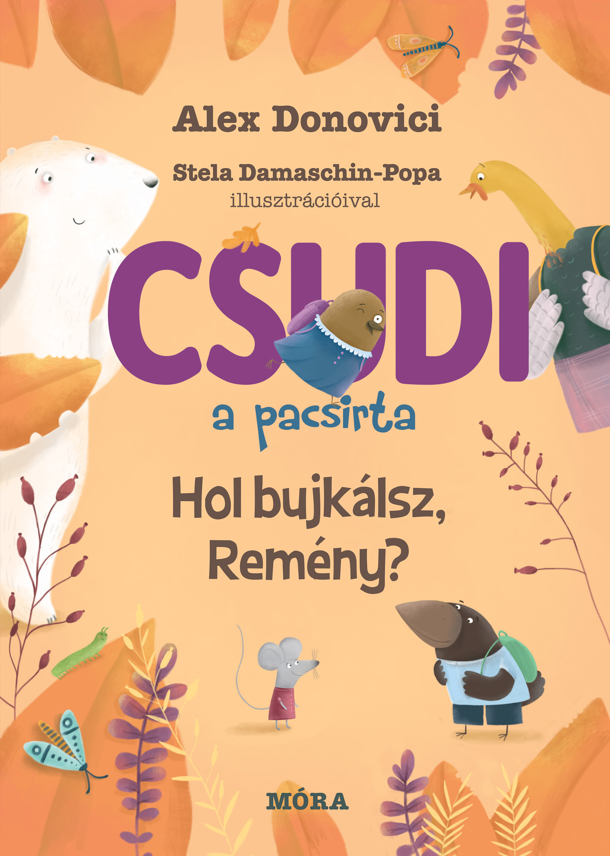 Alex Donovici - Csudi 4. - Hol bújkálsz, Remény?