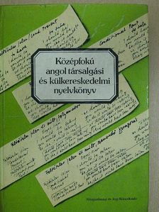 Dr. Jakabfi László - Középfokú angol társalgási és külkereskedelmi nyelvkönyv [antikvár]