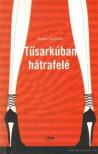 ORAVECZ ÉVA CSILLA - Tűsarkúban hátrafelé [antikvár]