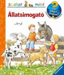 Anne Möller - Állatsimogató  - Mit? Miért? Hogyan? 32 [antikvár]