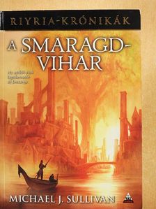 Michael J. Sullivan - A smaragdvihar [antikvár]