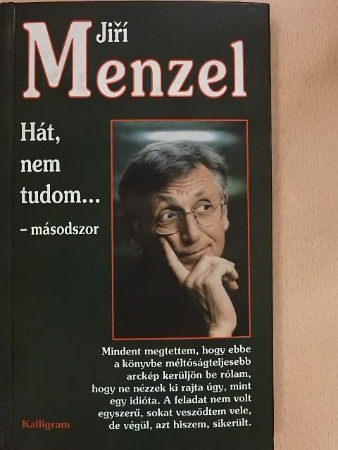 Jirí Menzel - Hát, nem tudom...-másodszor [antikvár]