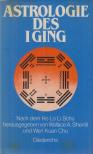 Wen Kuan Chu, Wallace A. Sherrill, Ho Lo Li Schu - Astrologie des I Ging [antikvár]