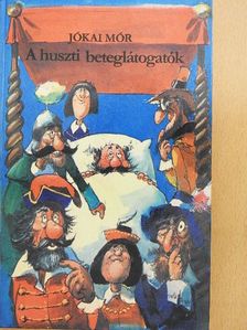 Jókai Mór - A huszti beteglátogatók [antikvár]