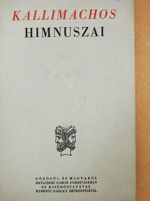 Kallimachos - Kallimachos himnuszai [antikvár]