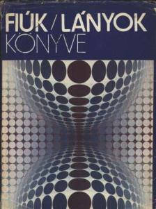 Bánlaki Viktor - Fiúk-lányok könyve [antikvár]