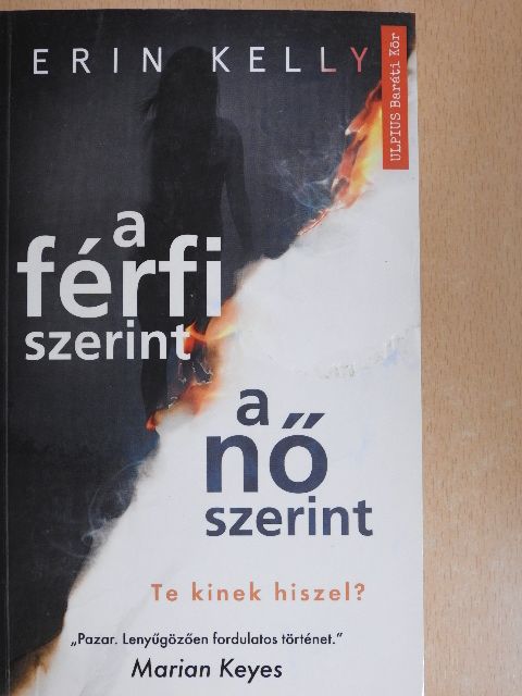 Erin Kelly - A férfi szerint, a nő szerint [antikvár]