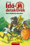 Fabian Lenk - Kém a Napkirály udvarában (Idődetektívek 19.) 2. kiadás