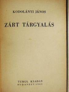 Kodolányi János - Zárt tárgyalás [antikvár]