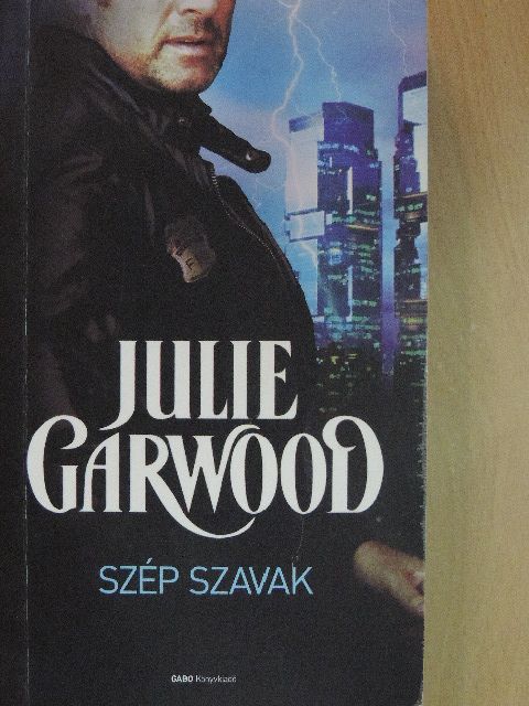 Julie Garwood - Szép szavak [antikvár]