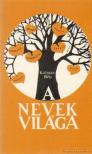 KÁLMÁN BÉLA - A nevek világa [antikvár]