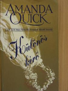 Amanda Quick - Különös kérő [antikvár]