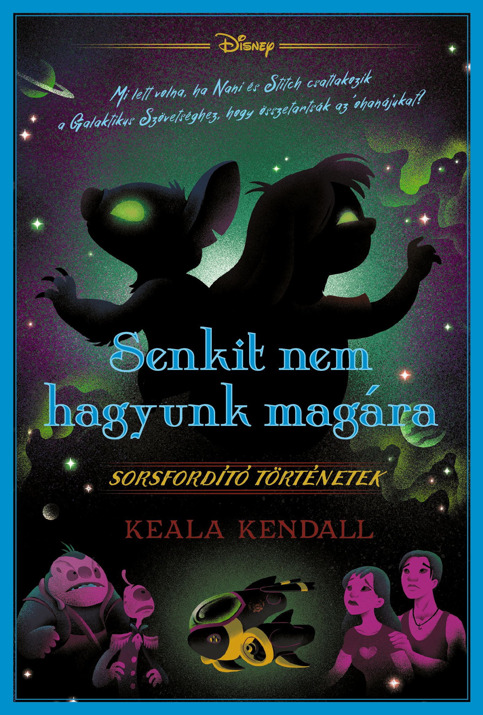 Keala Kendall - Sorsfordító történetek - Senkit nem hagyunk magára [eKönyv: epub, mobi]