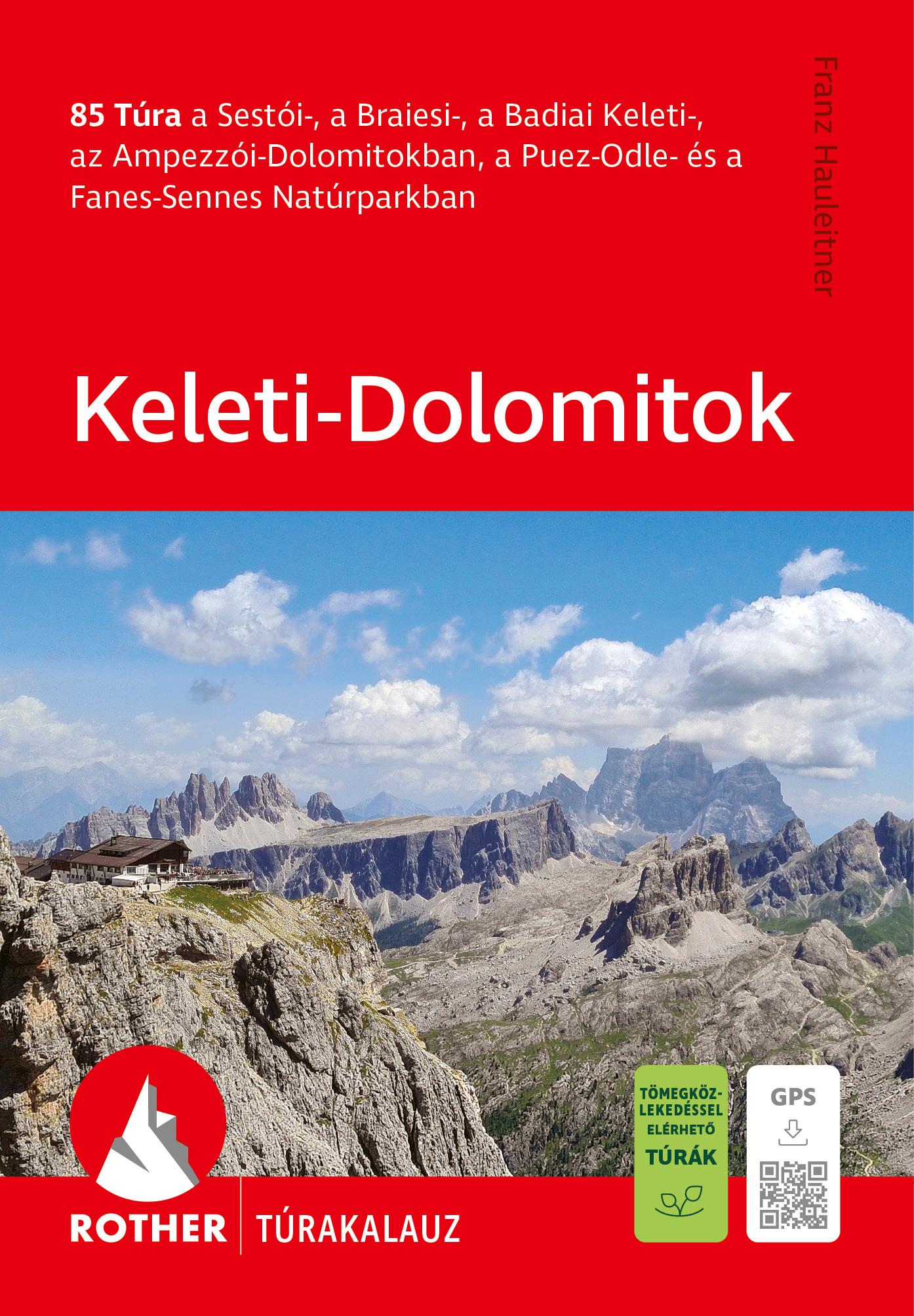 Franz Hauleitner - Keleti-Dolomitok Rother túrakalauz