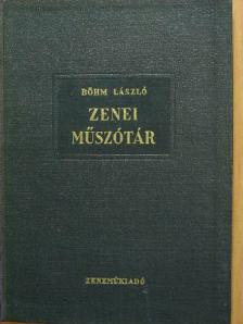 Böhm László - Zenei műszótár [antikvár]